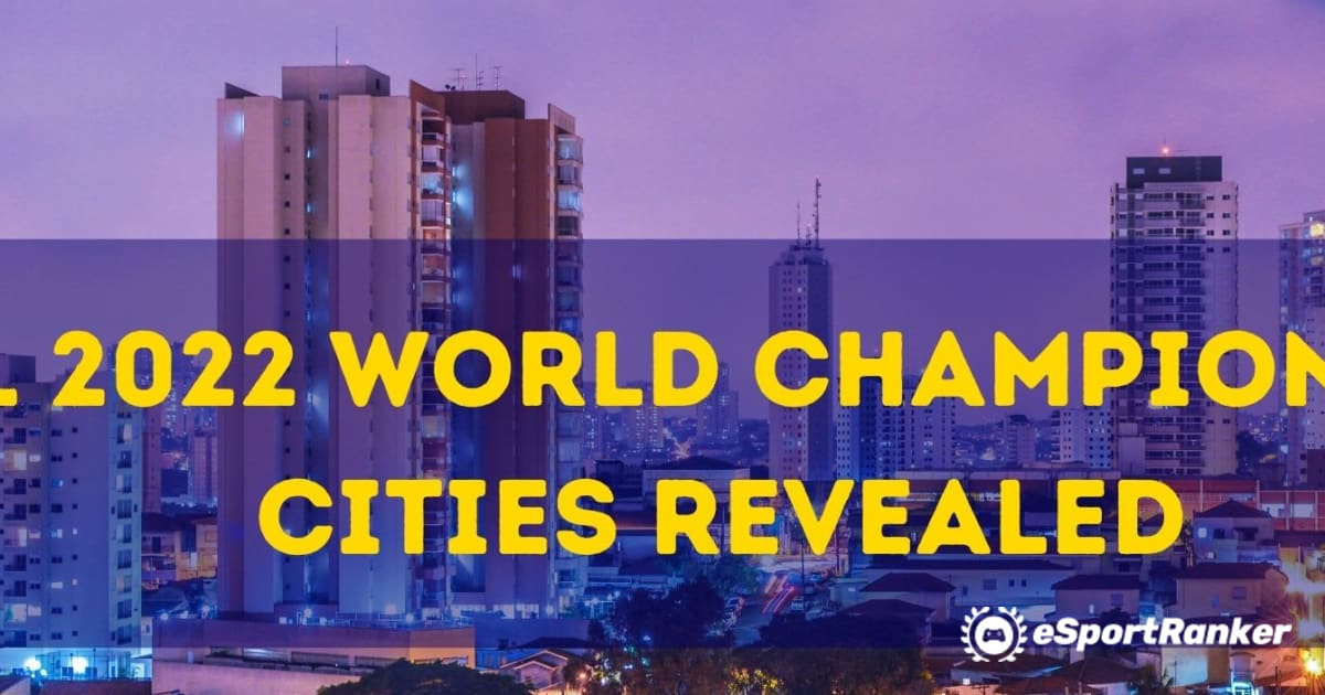 LoL 2022 World Championship Cities Revealed